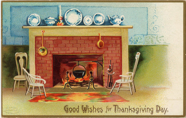Thanksgiving Hearth Scene Vintage Embossed Postcard signed CLAPSADDLE c. 1910