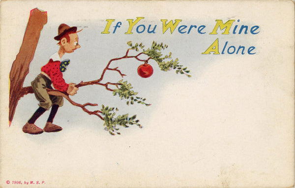If You Were Mine Boy Plucking Apple Valentine Vintage Postcard 1906 M.S.P. - Vintage Postcard Boutique