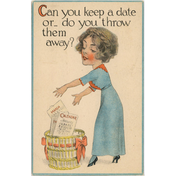 Can You Keep A Date or Do You Throw Them Away Vintage Comic Postcard c1910s