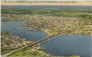 Groton New London Bridge Connecticut Thames River Vintage Postcard (unposted) - Vintage Postcard Boutique