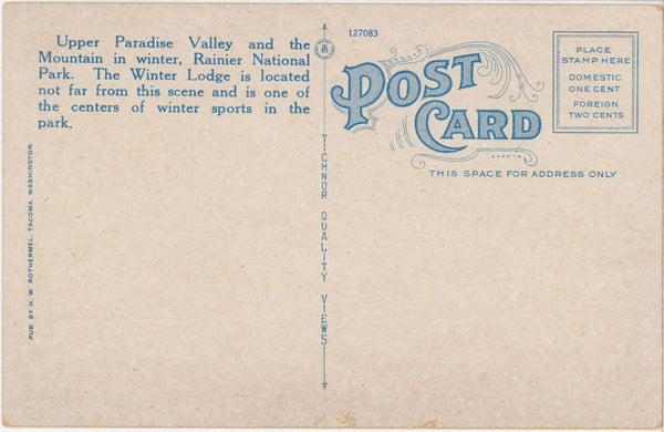 Paradise Valley in Winter Rainier National Park Washington Vintage Postcard c. 1920s