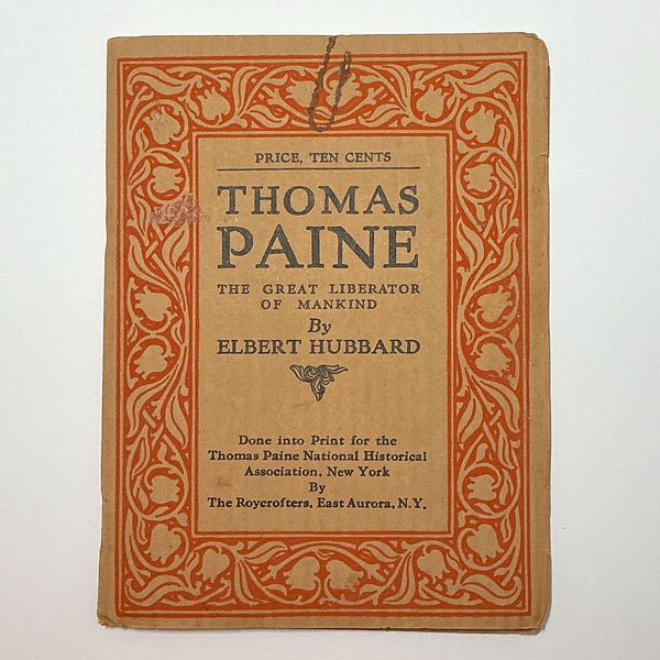 Thomas Paine Great Liberator of Mankind Mini Booklet Elbert Hubbard 1928