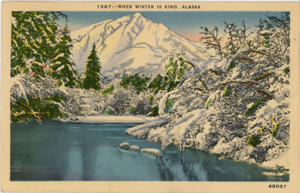 When Winter Is King Alaska Vintage Postcard (unused)
