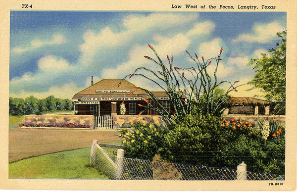 Langtry Texas Law West of the Pecos Judge Roy Bean Vintage Postcard (unused) - Vintage Postcard Boutique