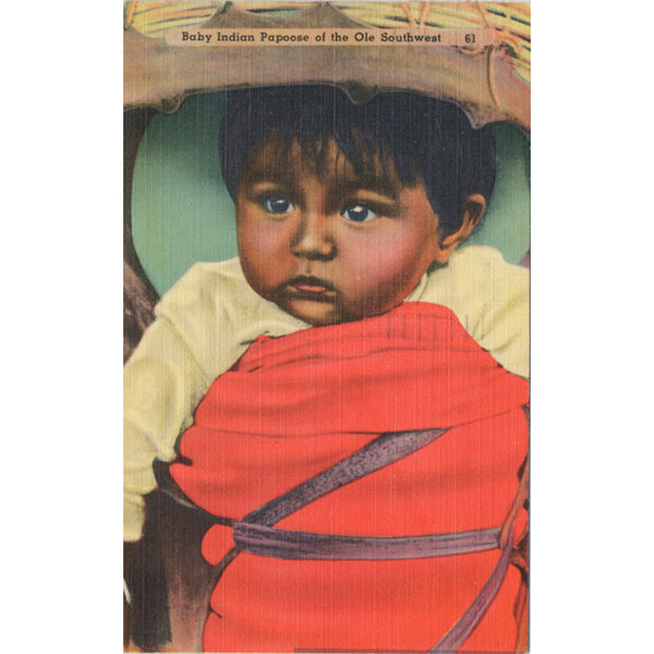 Ole Southwest Native American Baby Indian Papoose Vintage Postcard 1947 - Vintage Postcard Boutique