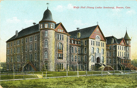 Denver Colorado Wolfe Hall Young Ladies Seminary Vintage Postcard circa 1910